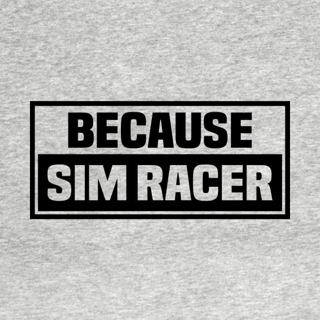 Because Sim Racer - Simulation Car Racing by JDM-Rey